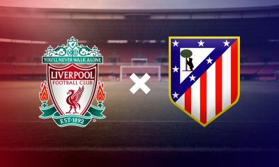 Liverpool x Atlético de Madrid: onde assistir ao vivo ao jogo da Champions League